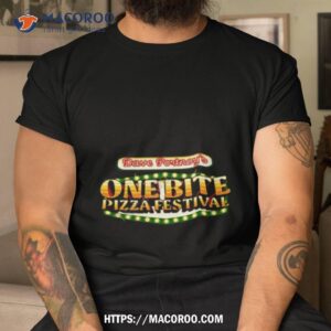 Dave Portnoy One Bite Pizza Festival Shirt