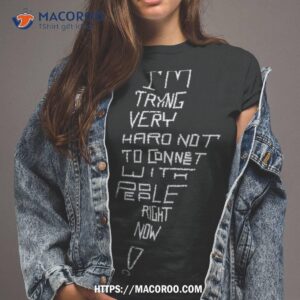 david rose on schitt s creek i m trying very hard not to connect with people right now shirt tshirt 2