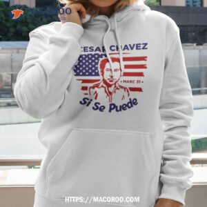 Day I 31 March American Art Cesar Chavez Shirt