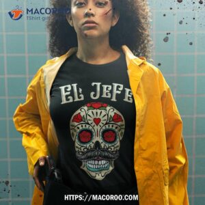 day of dead mexico el jefe mexican boss sugar skull shirt skeleton masks tshirt 2