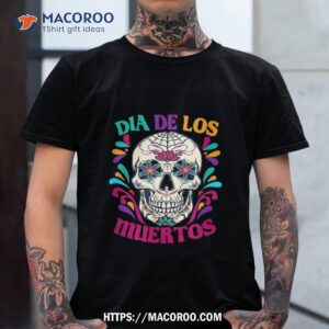 Day Of The Dead Dia De Los Muertos Halloween Sugar Skull Shirt, Skeleton Head