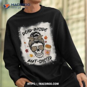 dead inside but spiced messy bun skull mom spooky halloween shirt skeleton head sweatshirt