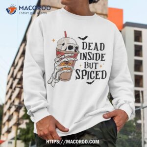 dead inside but spiced pumpkin spice skull halloween spooky shirt sugar skull pumpkin sweatshirt