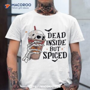 dead inside but spiced pumpkin spice skull halloween spooky shirt sugar skull pumpkin tshirt
