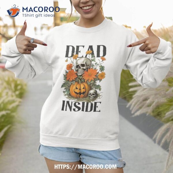 Dead Inside Funny Halloween Skull Pumpkin Shirt, Halloween Costume