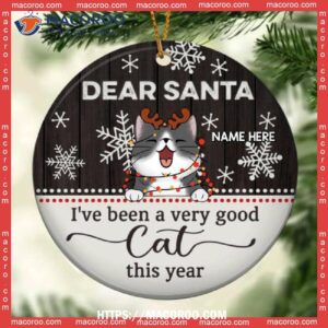 Dear Santa I’ve Been Very A Good Cat Brown Wooden Circle Ceramic Ornament, Kitty Ornaments