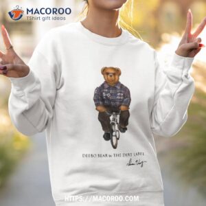 deebo bear by the dirt label shirt sweatshirt 2