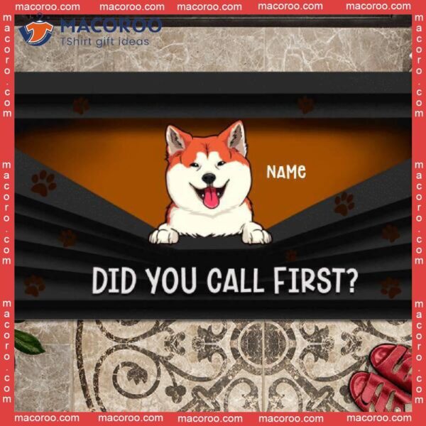 Did You Call First Front Door Mat, Personalized Doormat, Gifts For Dog Lovers