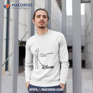 disney c mon do not mess up ahsoka shirt sweatshirt 1