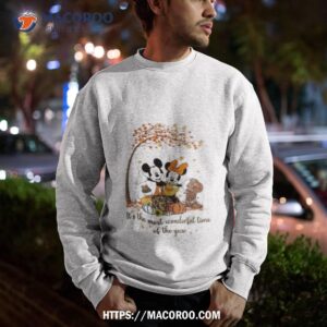 disney mickey mouse and minnie mouse it s the most wonderful time of the year 2023 shirt sweatshirt