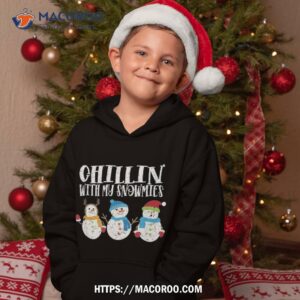 distressed chillin with my snow christmas fun shirt christmas snowman hoodie