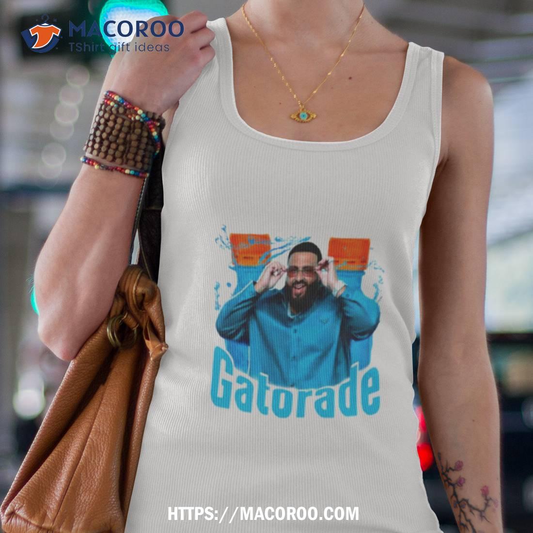 Dj Khaled Gatorade Shirt Dj Khaled Gatorade Shirt