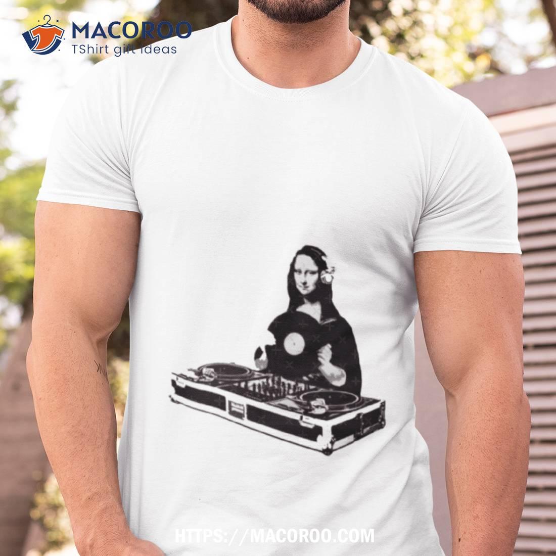 Dj Mona Lisa Shirt Dj Mona Lisa Shirt