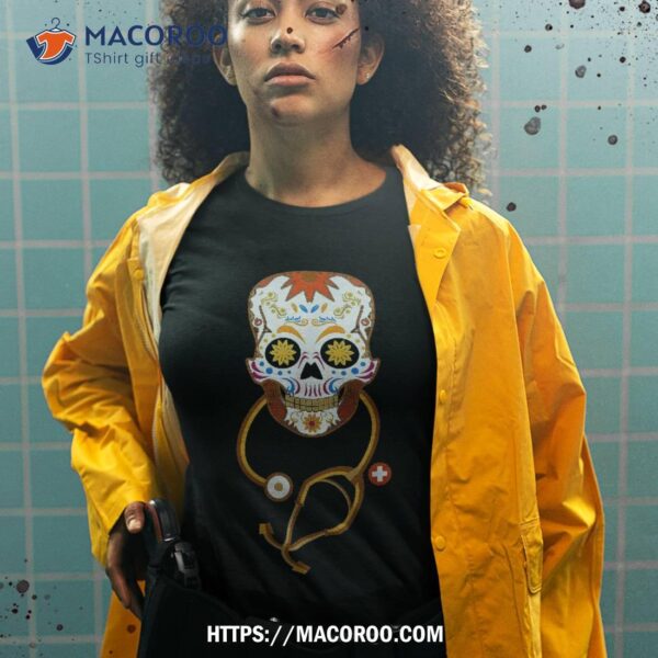 Doctor Nurse Costume Sugar Skull Dia De Muertos Halloween Shirt, Halloween Skull