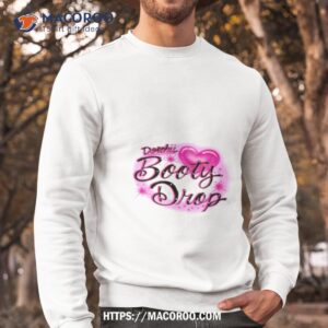 doechii booty drop shirt sweatshirt