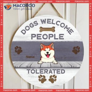 Dogs Welcome People Tolerated, Door Hanger, Dog Dad Gift, Mom Personalized Breed Wooden Signs