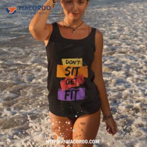don t sit get fit 2023 shirt tank top