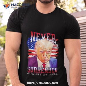 Donald Trump Mugshot Never Surrender American Flag Patriot President Art Design Shirt