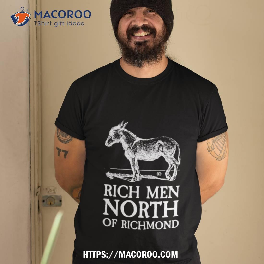 Donkey Rich Men North Of Richmond Shirt Donkey Rich Men North Of Richmond Shirt