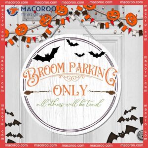 Door Sign Decor For Halloween,broom Parking Only Wooden Sign, Halloween Ornament, Wall Round