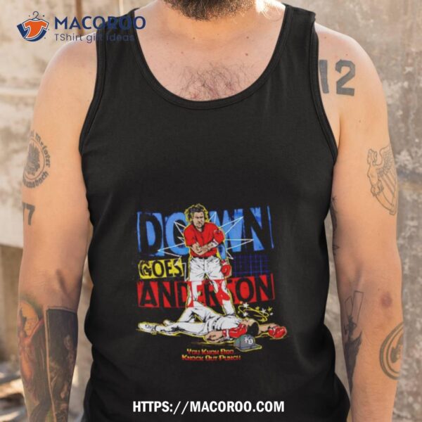 Down Goes Anderson You Know Bro Knockout Punch Shirt