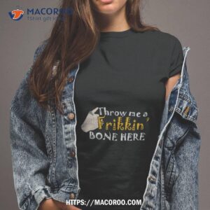 Dr Evil Throw Me A Frikkin Bone Here Shirt