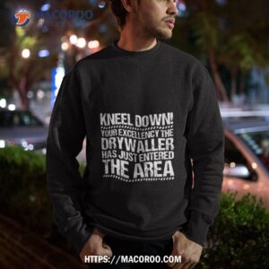 drywaller drywall finisher drywall installer shirt sweatshirt