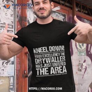 Drywaller Drywall Finisher Drywall Installer Shirt