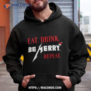 eat drink be merry shirt hoodie