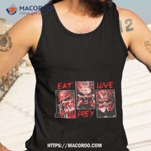 eat prey love predator shirt tank top 3