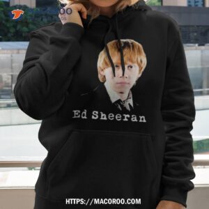 ed sheeran ron weasley shirt hoodie