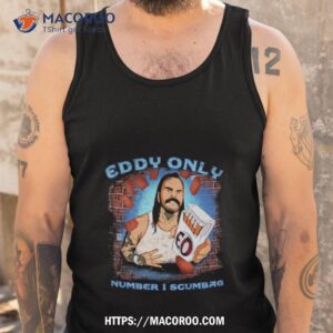 eddy only number 1 scumbag shirt tank top