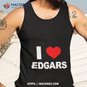 Ellaloca I Love Edgars Shirt 3 ellaloca i love edgars shirt tank top 3