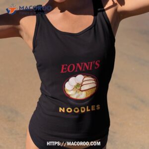 Eonni’s Noodles Bowl Of Noodles The Uncanny Counter Shirt