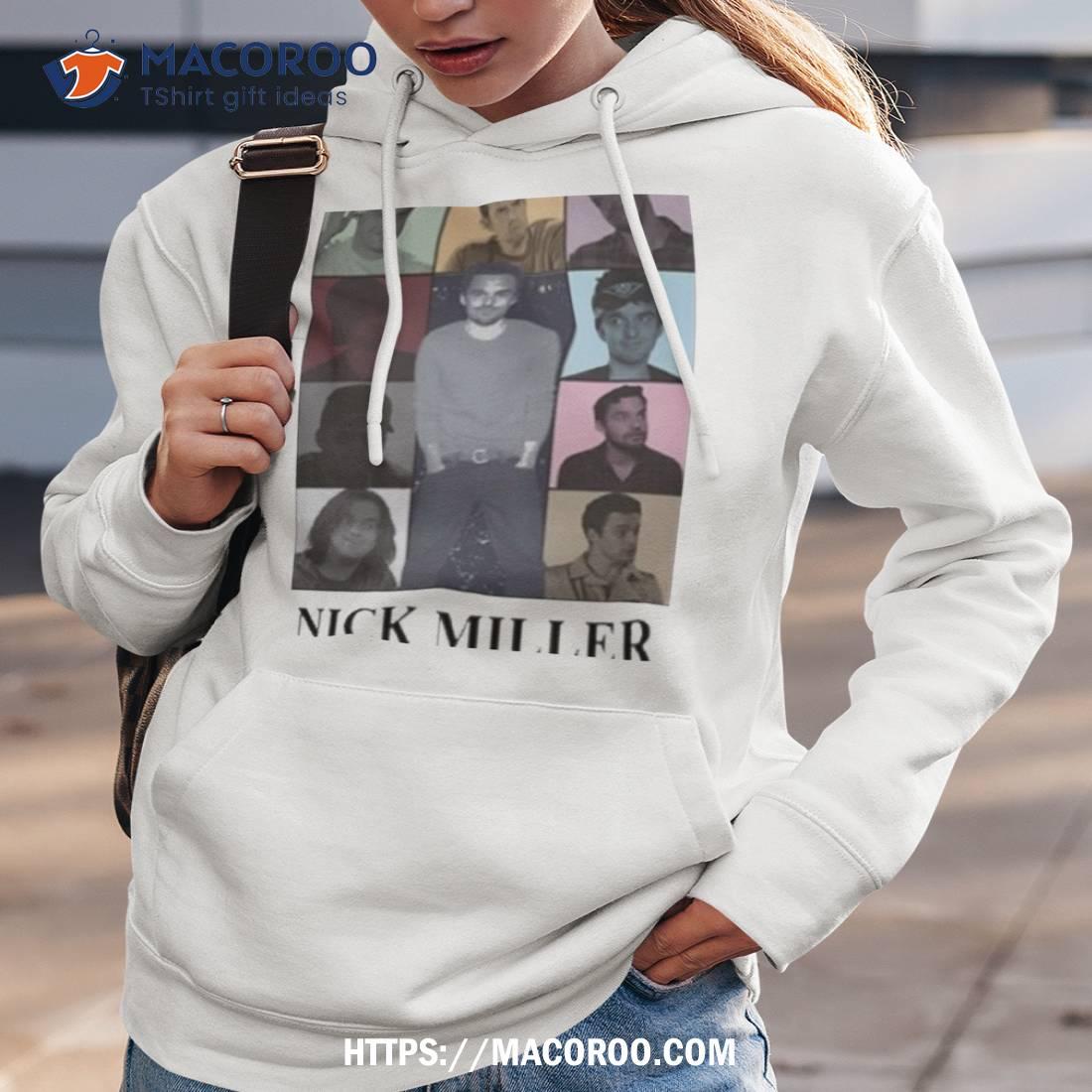 Nick discount miller hoodie