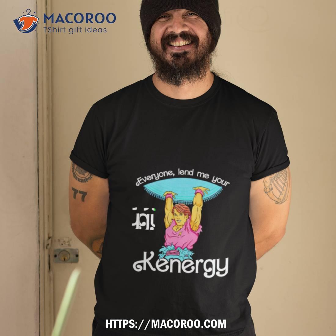Everyone Lend Me Your Kenergy Cartoon Shirt Everyone Lend Me Your Kenergy Cartoon Shirt