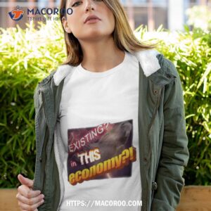 Existing In This Economy Capybara Shirt