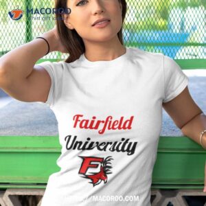 fairfield university shirt tshirt 1