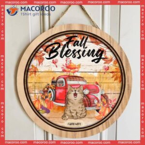 Fall Blessing, Cats Around Truck, Personalized Cat Wooden Signs