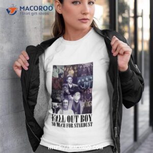 fall out boy so much for stardust the eras tour shirt tshirt 3