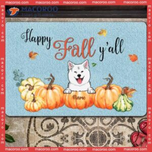 Fall Personalized Doormat, Happy Y’all Pumpkins Front Door Mat, Gifts For Dog Lovers