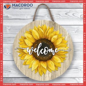 Farmhouse Decor Gift, Summer Decor, Round Door Hanger, Welcome Wreath Sign,sunflower Sign, Sign Hanging