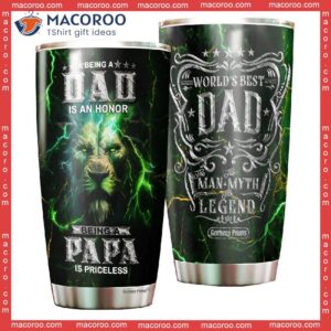 Father’s Day Being A Dad Is Honor Papa Priceless Lion Stainless Steel Tumbler
