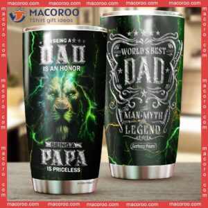 Father’s Day Being A Dad Is Honor Papa Priceless Lion Stainless Steel Tumbler