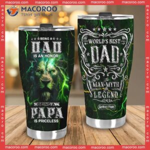 father s day being a dad is honor papa priceless lion stainless steel tumbler 3