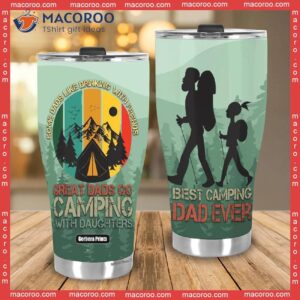 father s day best camping dad ever go with daughter stainless steel tumbler 3