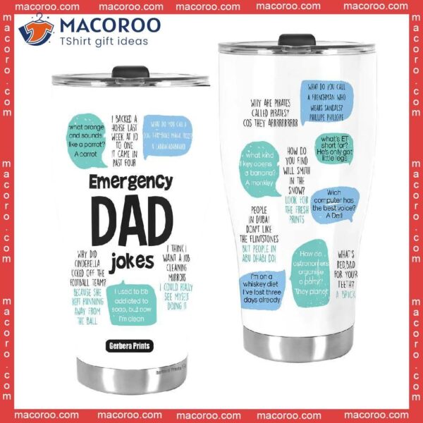 Father’s Day Emergency Dad Jokes Funny Stainless Steel Tumbler