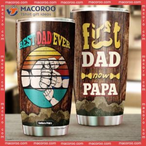 father s day first dad now papa fist bump vintage stainless steel tumbler 1