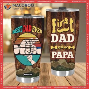 father s day first dad now papa fist bump vintage stainless steel tumbler 2