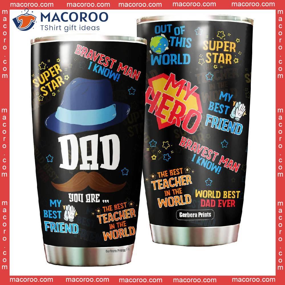Father's Day Funny Dad My Hero Stainless Steel Tumbler